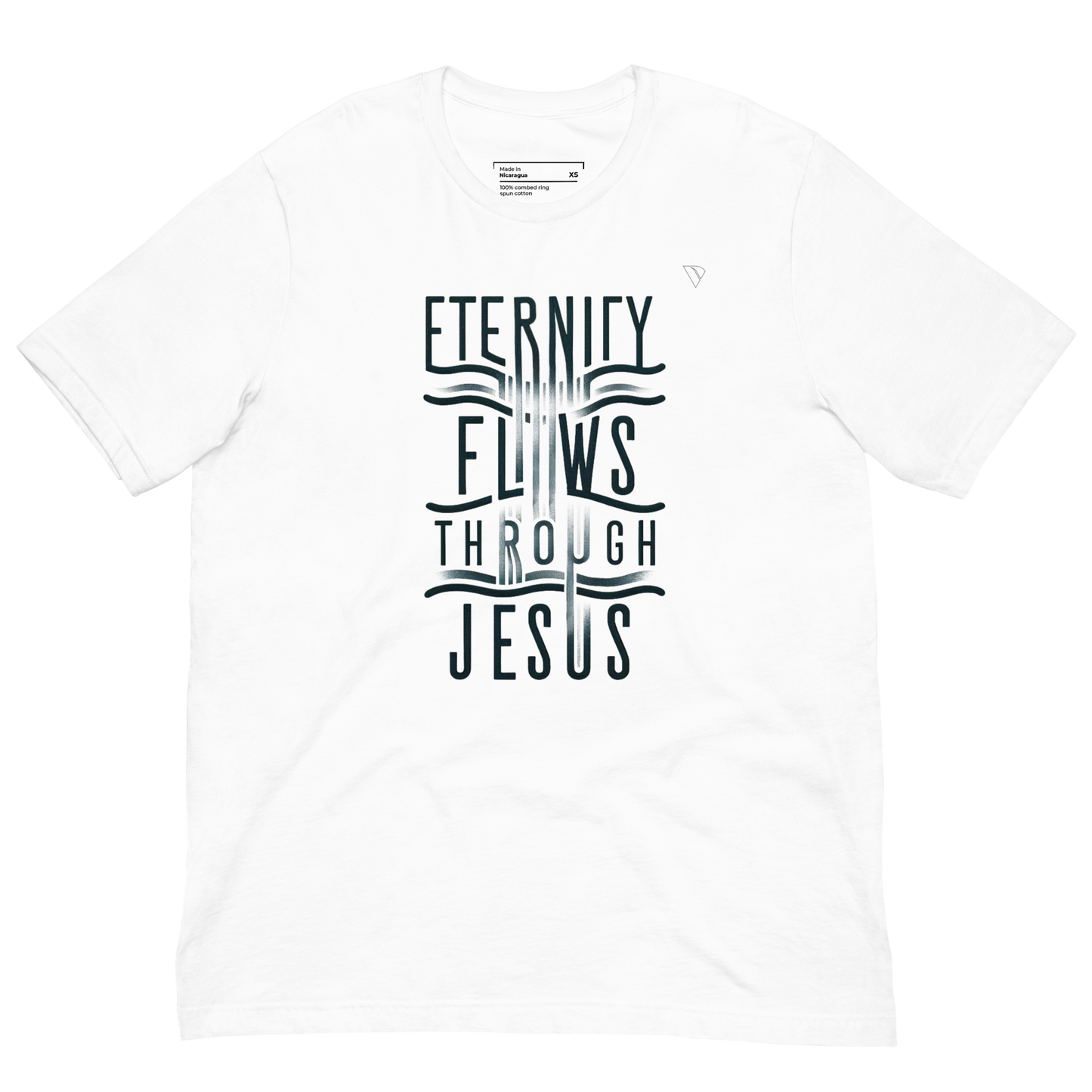 Eternity Flows Through Jesus unisex t-shirt