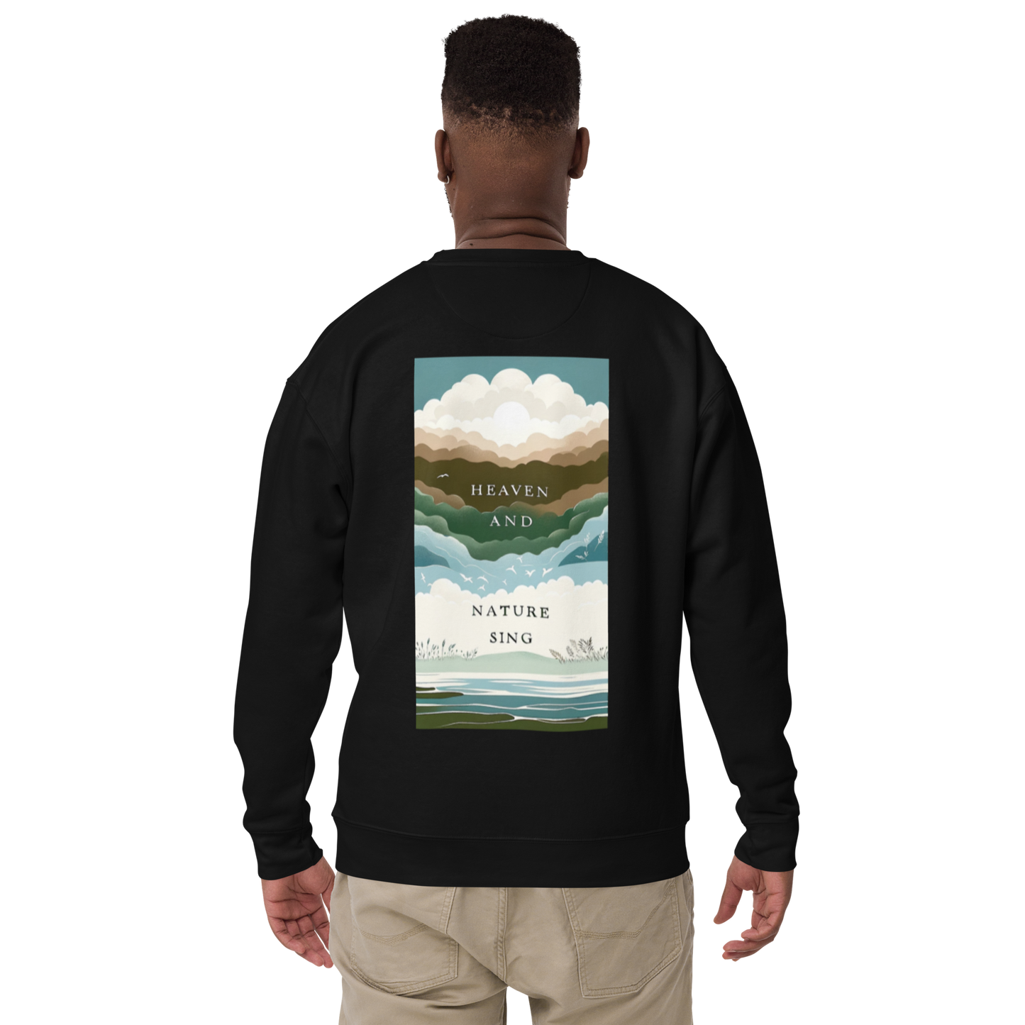 Heaven and Nature Sing Premium unisex sweatshirt